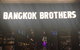 Bangkok Brothers - thumb 1